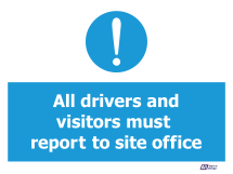 Drivers Must Report To Site Office Drivers Must Report To Site Office