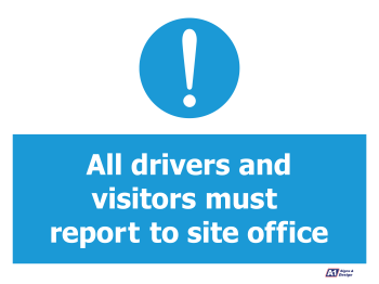 Drivers Must Report To Site Office Drivers Must Report To Site Office