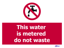 This Water Is Metered Do Not Waste This Water Is Metered Do Not Waste