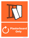 Plaster Board Only
