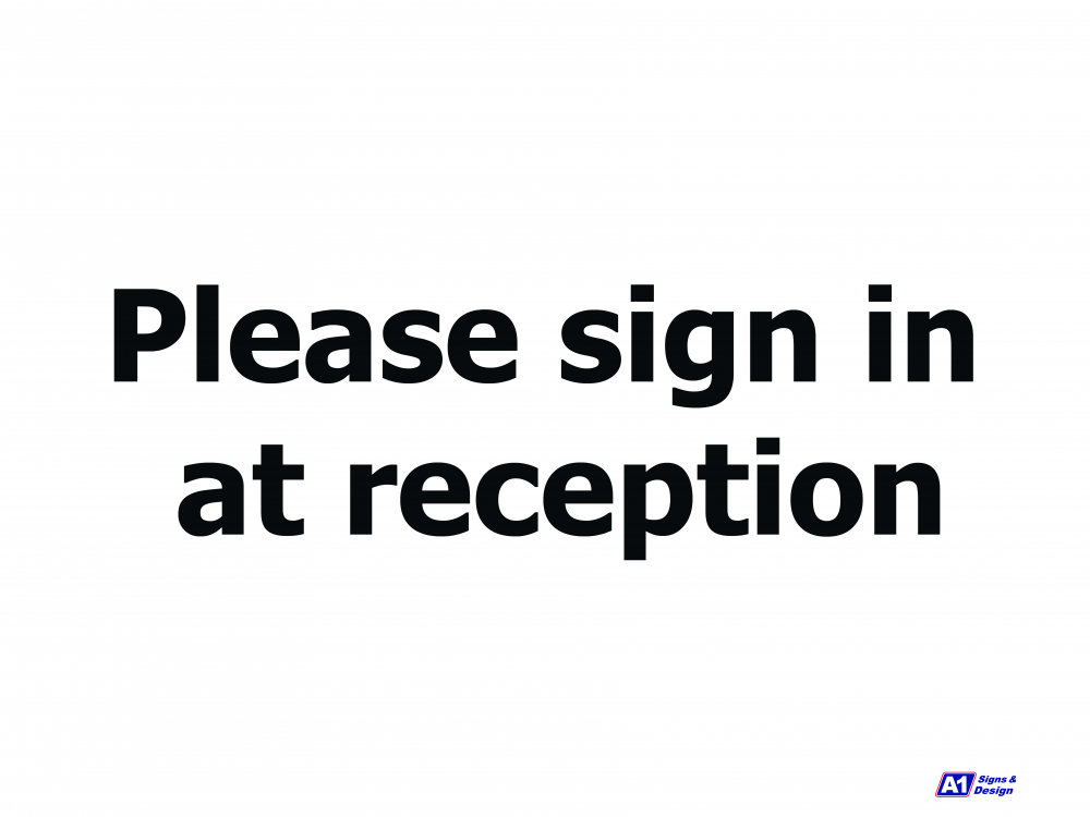 Please Sign In At Reception - A1 Tools and Fixings Ltd