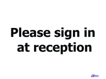 Please Sign In At Reception Please Sign In At Reception
