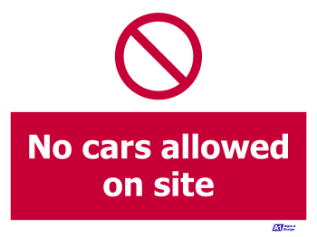 No Cars Allowed On Site No Cars Allowed On Site