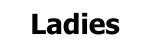 Ladies